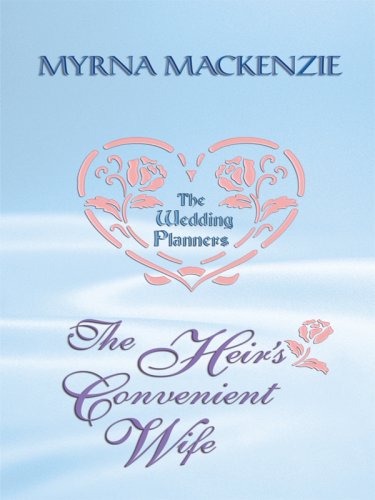 The Heir's Convenient Wife (Thorndike Press Large Print Clean Reads; The Wedding Planners),Used
