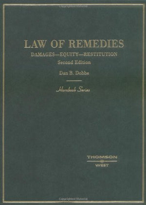 Dobbs' Law Of Remedies: Damages  Equity  Restitution (Hornbook Series),New