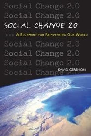 Social Change 2.0: A Blueprint for Reinventing Our World,Used