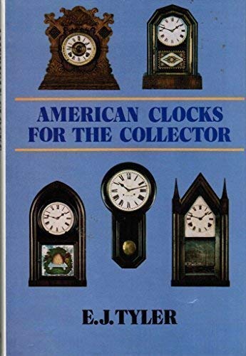 American Clocks for the Collector,Used