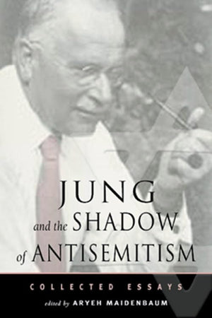 Jung and the Shadow of AntiSemitism: Collected Essays (The Jung on the Hudson Book series),Used