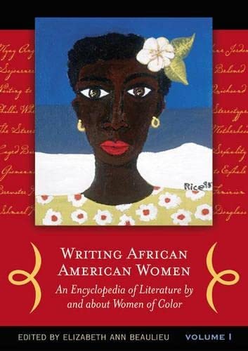 Writing African American Women: An Encyclopedia of Literature by and about Women of Color, Vol. 1,Used