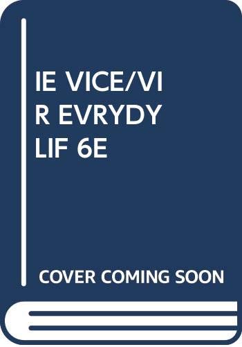 Vice & Virtue in Everyday Life: Introductory Readings in Ethics,Used