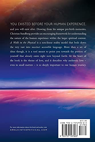 A Walk in the Physical: Understanding the Human Experience Within the Larger Spiritual Context,Used