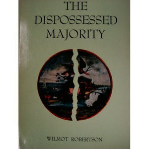 The Dispossessed Majority,New