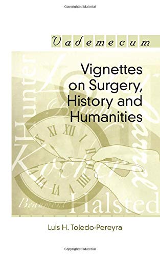 Vignettes on Surgery, History and Humanities (Vademecum),Used