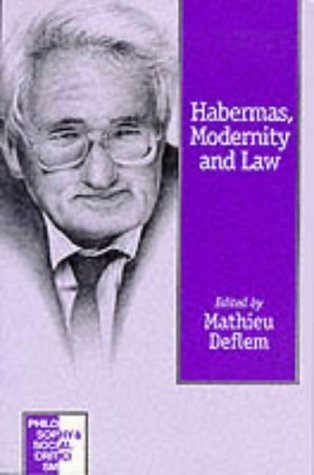 Habermas, Modernity and Law (Philosophy and Social Criticism series),Used