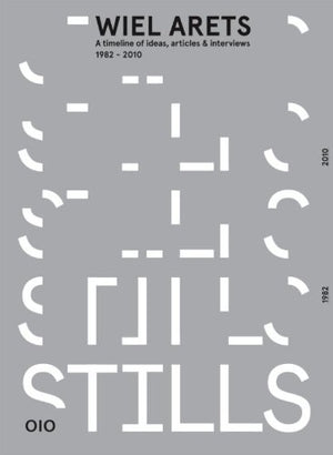 Wiel Arets: Stills, A Timeline Of Ideas, Articles & Interviews 19822010,Used