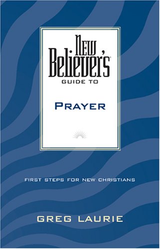 New Believer's Guide to Prayer,Used