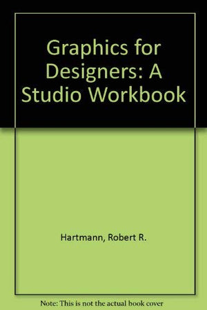 Graphics for Designers: A Studio Workbook,Used