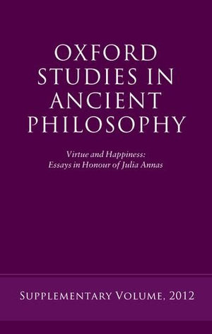 Virtue and Happiness: Essays in Honour of Julia Annas (Oxford Studies in Ancient Philosophy),Used