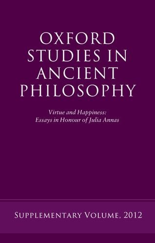 Virtue and Happiness: Essays in Honour of Julia Annas (Oxford Studies in Ancient Philosophy),Used