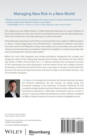 When Prime Brokers Fail: The Unheeded Risk to Hedge Funds, Banks, and the Financial Industry,Used