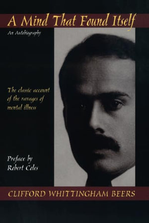 A Mind That Found Itself (Contemporary Community Health Series),Used