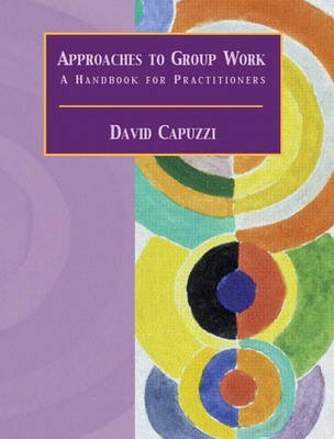 Approaches to Group Work: A Handbook for Practitioners,Used