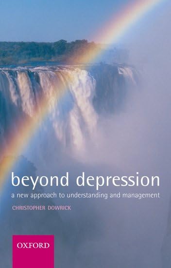 Beyond Depression: A New Approach to Understanding and Management,Used