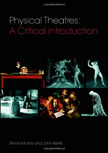 Physical Theatres: A Critical Introduction,Used