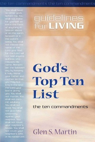 Gods Top Ten List: The Ten Commandments (Guidelines for Living),Used