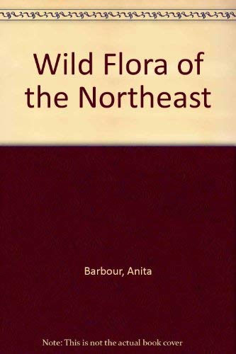 Wild Flora Of The Northeast