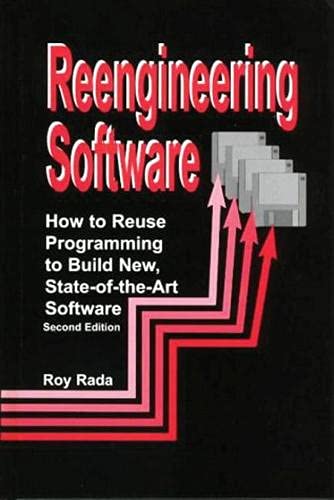 Reengineering Software: How to Reuse Programming to Build New Stateoftheart Software,Used