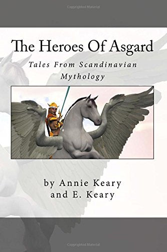 The Heroes Of Asgard: Tales From Scandinavian Mythology,Used