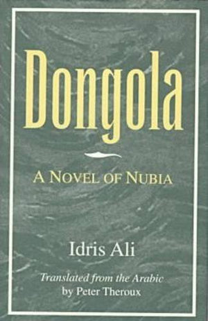 Dongola: A Novel of Nubia,Used
