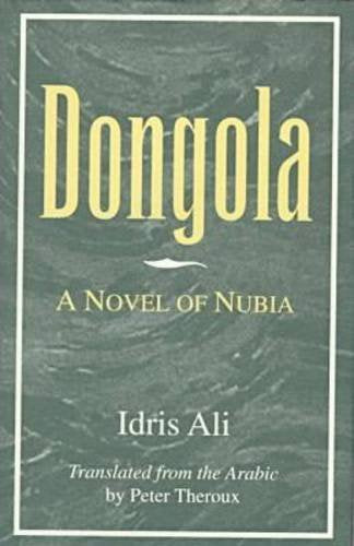 Dongola: A Novel of Nubia,Used