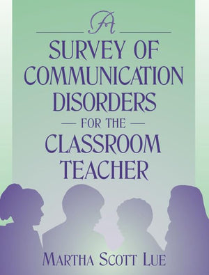 A Survey of Communication Disorders for the Classroom Teacher,Used