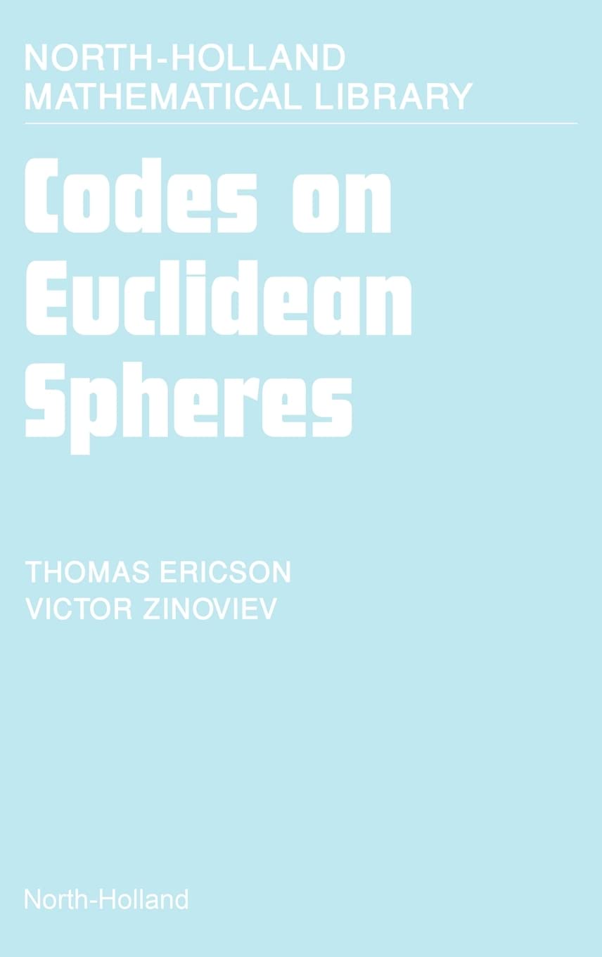 Codes On Euclidean Spheres (Volume 63) (Northholland Mathematical Library, Volume 63),Used