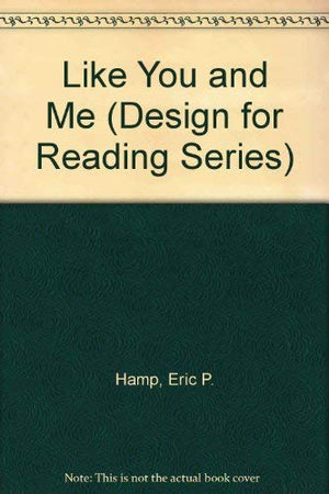 Like You and Me (Design for Reading Series),Used