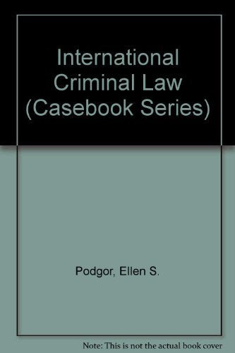 International Criminal Law: Cases and Materials (Casebook Series),Used