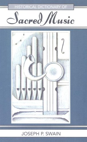 Historical Dictionary Of Sacred Music (Historical Dictionaries Of Literature And The Arts),Used