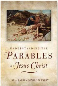 Understanding the Parables of Jesus Christ,New