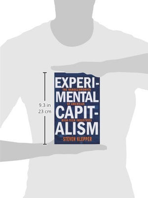 Experimental Capitalism: The Nanoeconomics of American HighTech Industries (The Kauffman Foundation Series on Innovation and En,Used