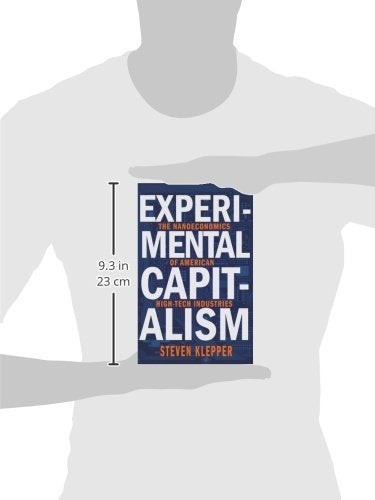 Experimental Capitalism: The Nanoeconomics of American HighTech Industries (The Kauffman Foundation Series on Innovation and En,Used