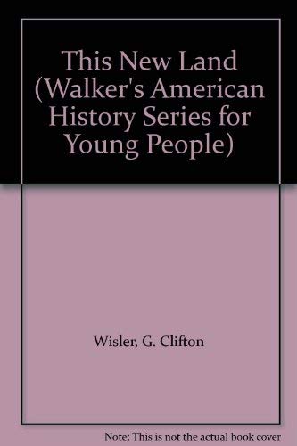 This New Land (Walker's American History Series for Young People),Used