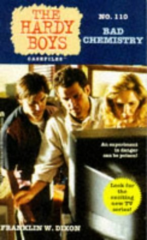 BAD CHEMISTRY (HARDY BOYS CASE FILE 110),Used