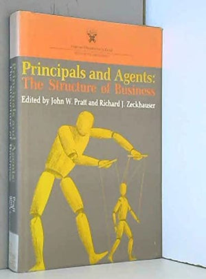 Principals and Agents: The Structure of Business,Used