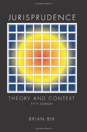 Jurisprudence: Theory and Context,Used