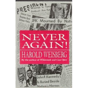 Never Again!: The Government Conspiracy in the JFK Assassination,Used