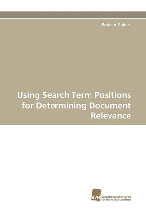 Using Search Term Positions for Determining Document Relevance,Used