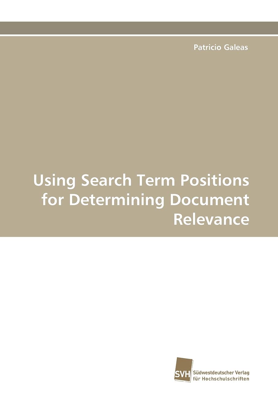 Using Search Term Positions for Determining Document Relevance,Used