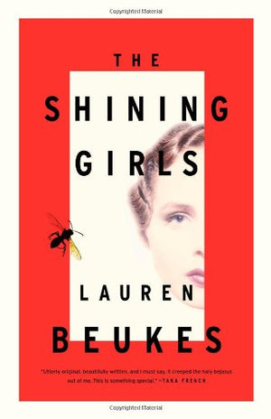 The Shining Girls: A Novel,New