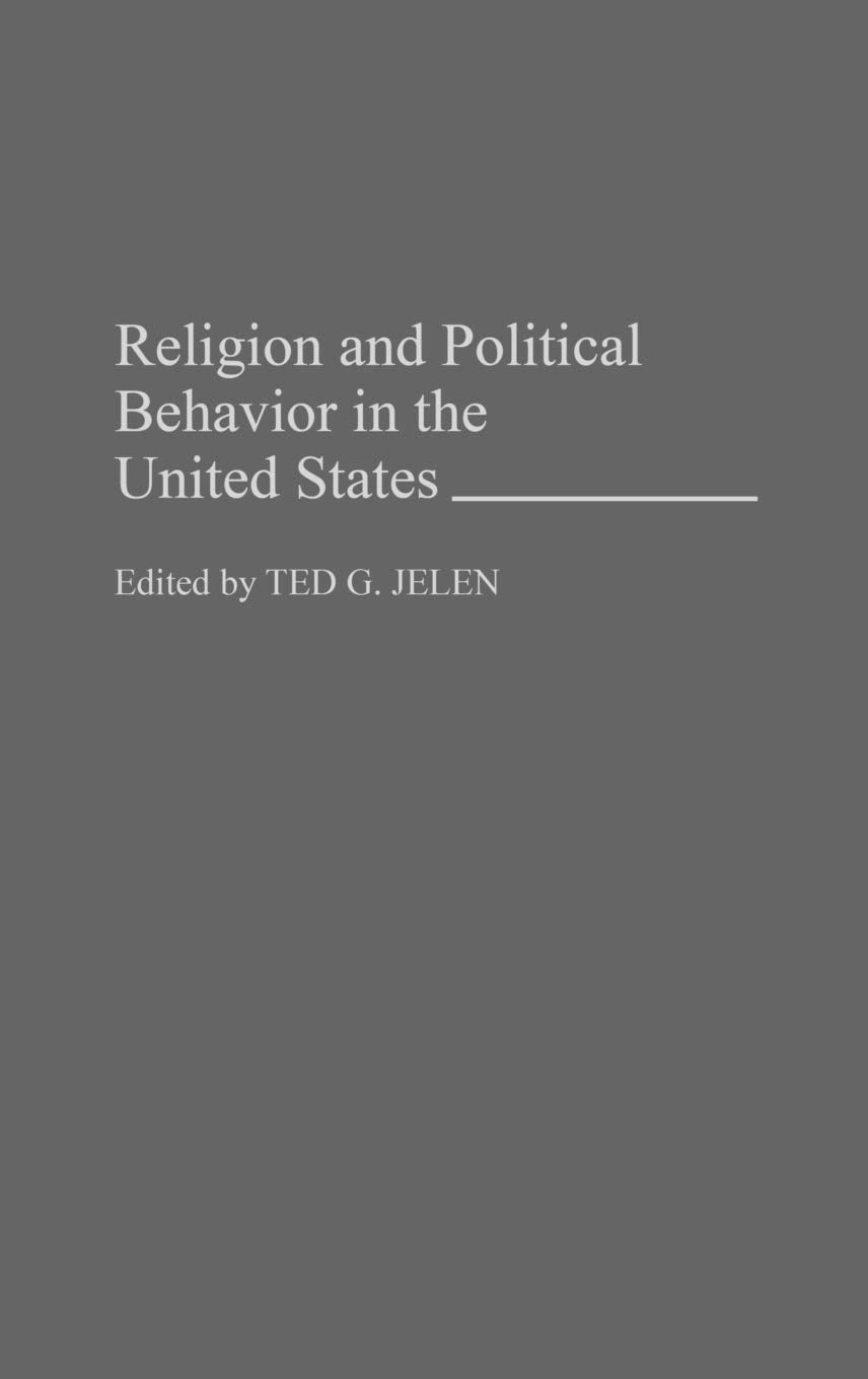 Religion and Political Behavior in the United States:,Used