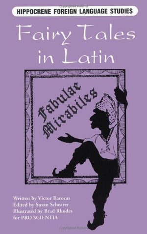 Fairy Tales in Latin: Fabulae Mirabiles (Latin and English Edition),Used
