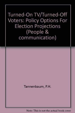 TurnedOn TV/TurnedOff Voters: Policy Options For Election Projections,Used
