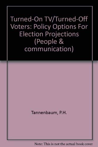 TurnedOn TV/TurnedOff Voters: Policy Options For Election Projections,Used