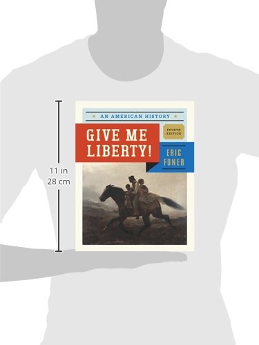 Give Me Liberty!: An American History (Fourth Edition) (Vol. OneVolume),Used