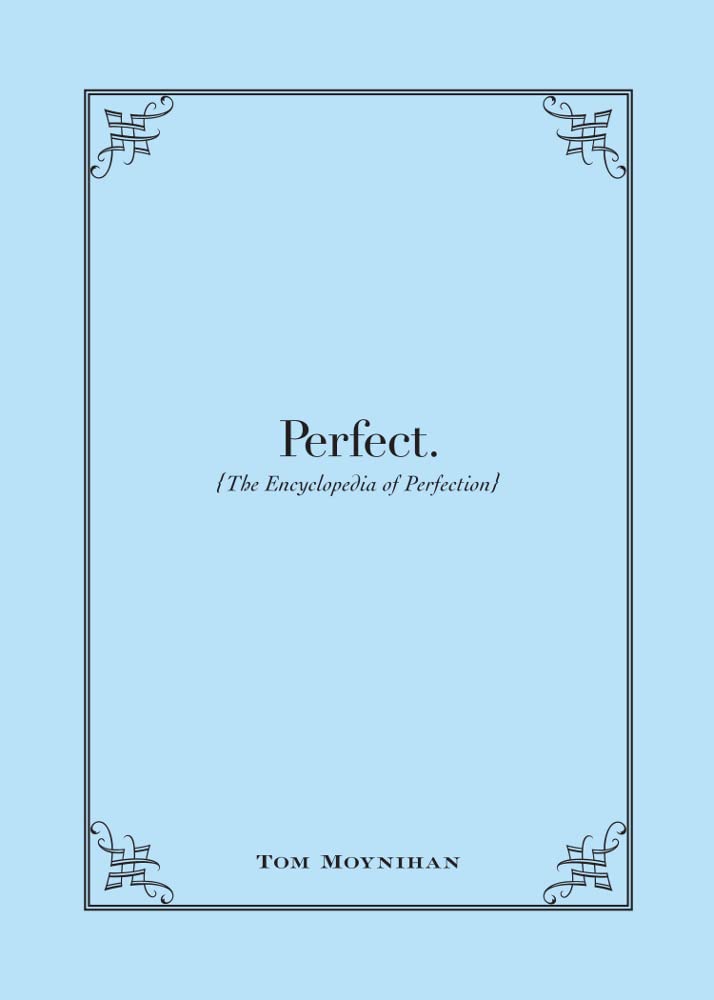 Perfect.: The Encyclopedia of Perfection,Used