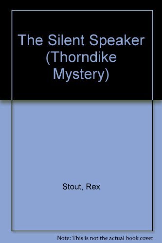 The Silent Speaker: A Nero Wolfe Mystery